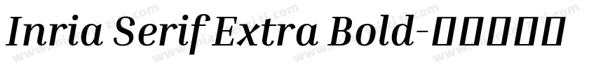 Inria Serif Extra Bold字体转换